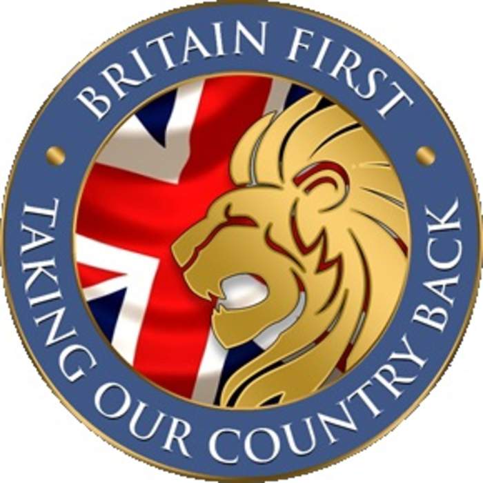 Britain First: British fascist political party